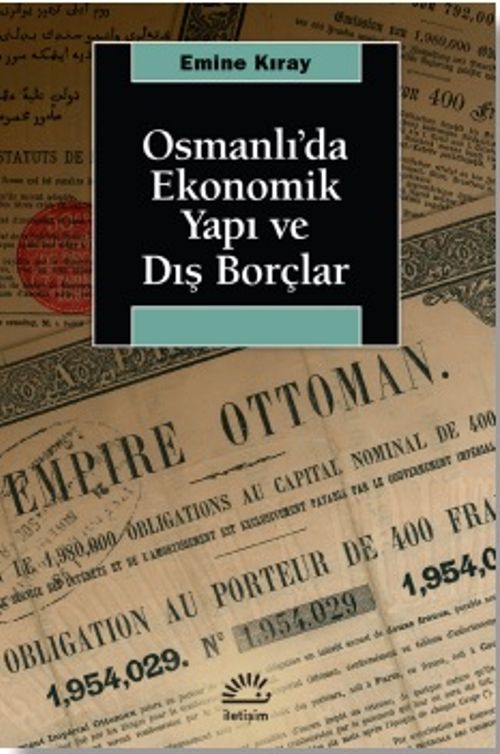 Osmanlı'da Ekonomik Yapı ve Dış Borçlar