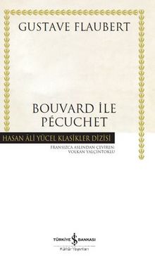 Bouvard İle Pecuchet (Ciltli) - Gustave Flaubert