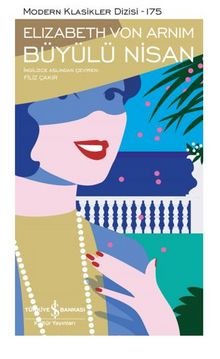 Büyülü Nisan (Ciltli) - Elizabeth Von Arnim