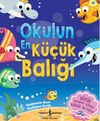Okulun En K&uuml;&ccedil;&uuml;k Balığı