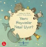 Yavru Hayvanlar Nasıl Uyur?