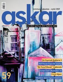 Aşkar Serbest Edebiyat Dergisi Sayı:59 Temmuz - Ağustos - Eylül  2021