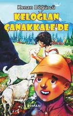 Keloğlan Çanakkale'de