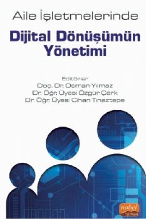 Aile İşletmelerinde Dijital Dönüşümün Yönetimi