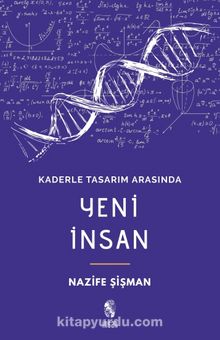 Kaderle Tasarım Arasında Yeni İnsan - Nazife Şişman