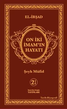 On İki İmamın Hayatı ( El- İrşad  )