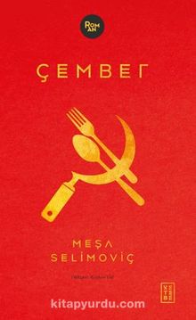 Çember - Meşa Selimoviç
