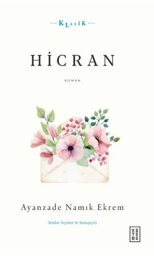 Hicran / Ahlaki, Hissi ve Hüzn-engiz Bir Sergüzeşt