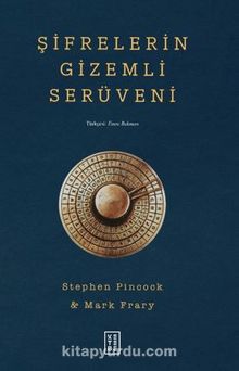 Şifrelerin Gizemli Serüveni - Stephen Pincock