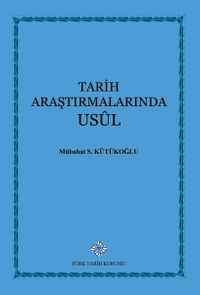 Tarih Araştırmalarında Usul