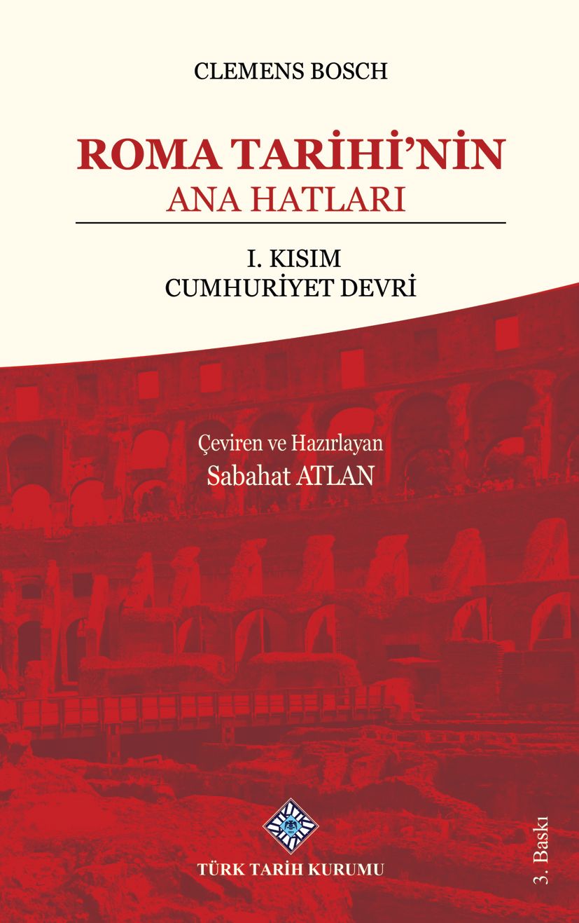 Roma Tarihi'nin Ana Hatları - 1. Kısım Cumhuriyet Devri (Sabahat