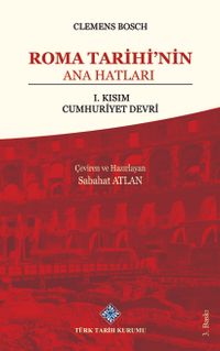 Roma Tarihi'nin Ana Hatları  & 1. Kısım Cumhuriyet Devri