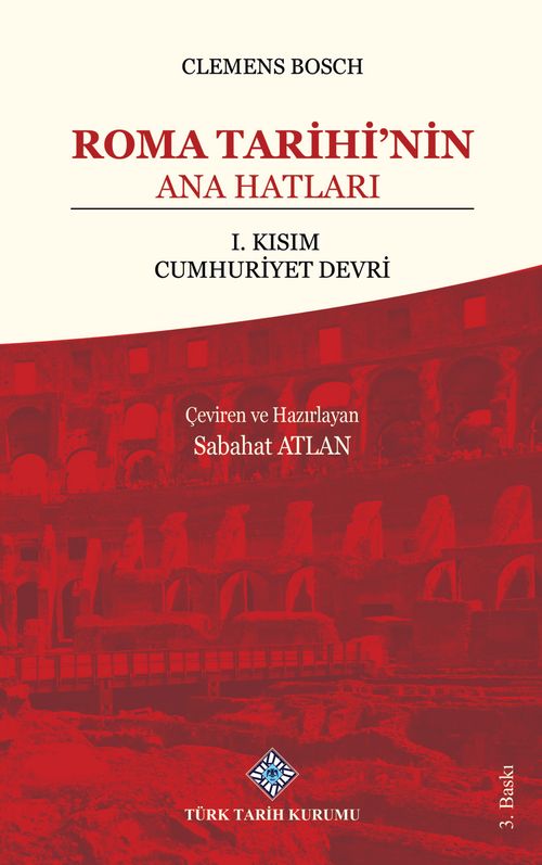 Roma Tarihi'nin Ana Hatları  & 1. Kısım Cumhuriyet Devri