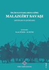 İslam Kaynaklarına G&ouml;re Malazgirt Savaşı