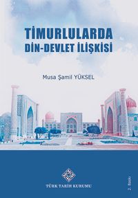 Timurlularda Din-Devlet İlişkisi