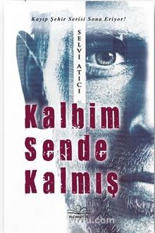 Kalbim Sende Kalmış - Selvi Atıcı