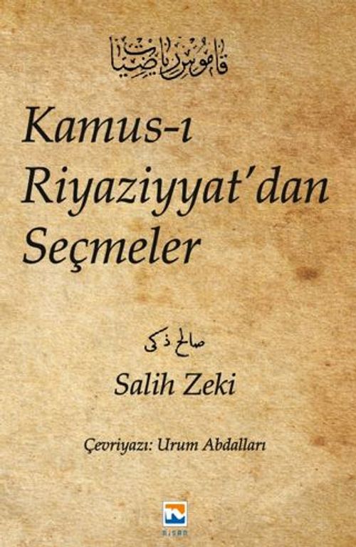 Kamus-ı Riyaziyyat'dan Seçmeler - Salih Zeki