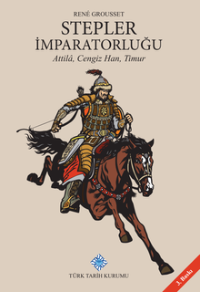 Stepler İmparatorluğu & Attila, Cengiz Han, Timur