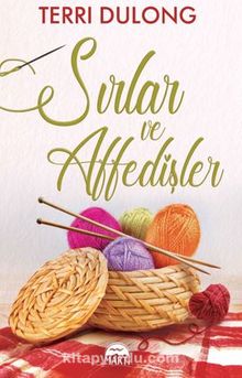Sırlar ve Affedişler - Terri Dulong