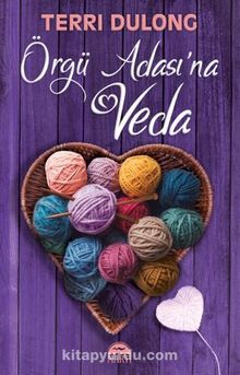 Örgü Adası’na Veda - Terri Dulong