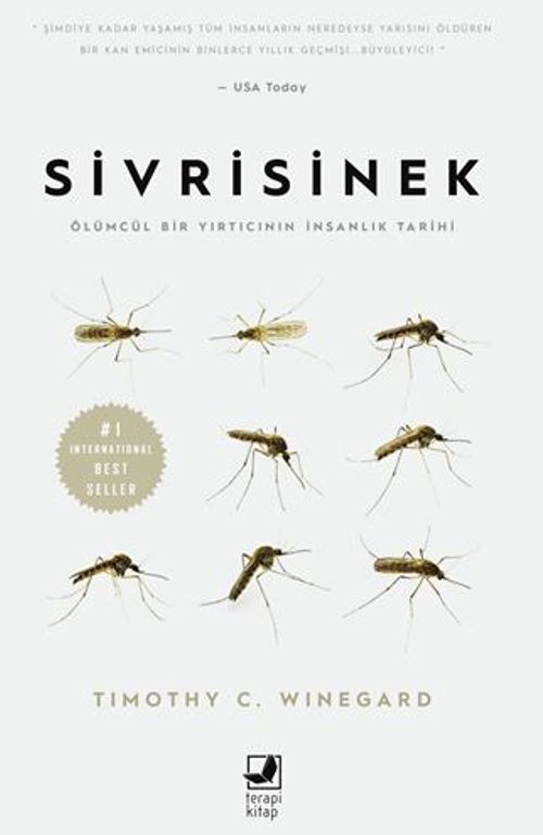 Sivrisinek / Ölümcül Bir Yırtıcının İnsanlık Tarihi