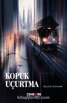 Kopuk Uçurtma - Bilgin  Soyuak