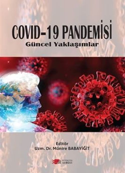 Covid–19 Pandemisi Güncel Yaklaşımlar 