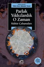 Parlak Yıldızlardık O Zaman