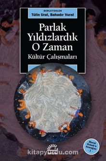 Parlak Yıldızlardık O Zaman - Tülin Ural