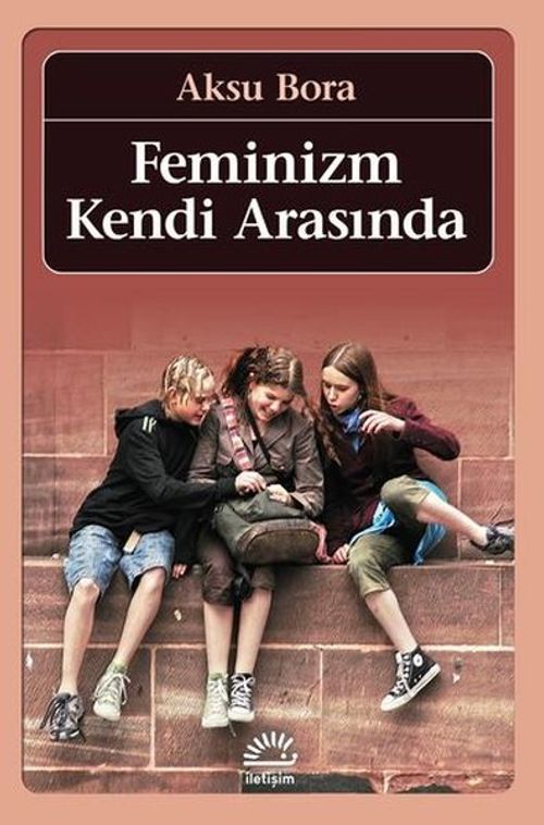 Feminizm Kendi Arasında