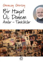 Bir Hayat Üç Dönem