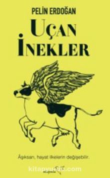 Uçan İnekler - Pelin Erdoğan