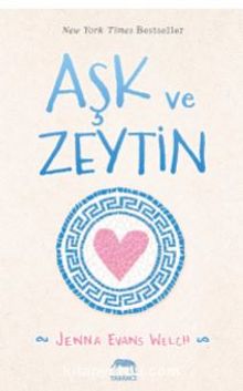 Aşk ve Zeytin - Jenna Evans Welch