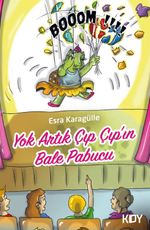 Yok Artık Çıp Çıp'ın Bale Pabucu 