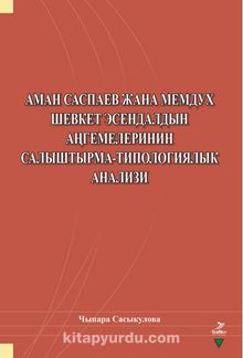 Aman Saspayev Cana Memduh Şevket Esendaldın Angemelerinin Salıştırma-Tipologiyalık Analizi - Çınara  Sasykulova