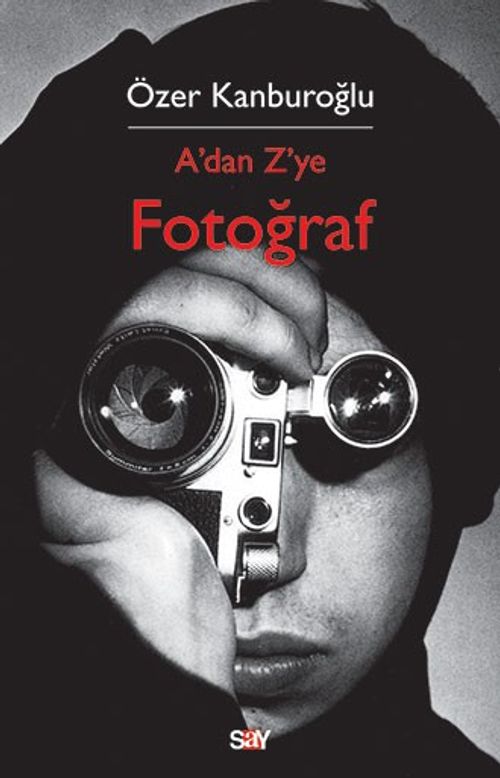 A' dan Z' ye Fotoğraf
