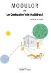 Modulor ve Le Corbusier’nin Kulübesi