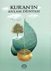 Kur'an'ın Anlam D&uuml;nyası