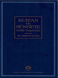 Kur'an ve Sünnete Göre Yaşamak