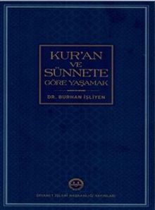 Kur'an ve Sünnete Göre Yaşamak