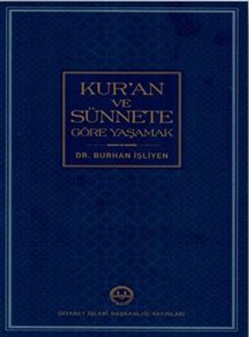 Kur'an ve Sünnete Göre Yaşamak