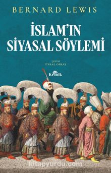 İslamın Siyasal Söylemi - Bernard Lewis