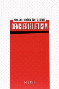 Peygamberimizin Örnekliğinde Gençlerle İletişim