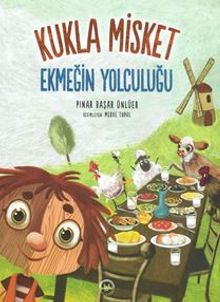 Kukla Misket Ekmeğin Yolculuğu