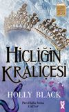 Hi&ccedil;liğin Krali&ccedil;esi - Peri Halkı Serisi 3. Kitap (Ciltli)