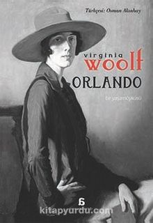Orlando – Bir Yaşamöyküsü - Virginia Woolf