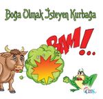 Boğa Olmak İsteyen Kurbağa