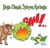 Boğa Olmak İsteyen Kurbağa