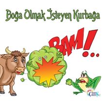 Boğa Olmak İsteyen Kurbağa