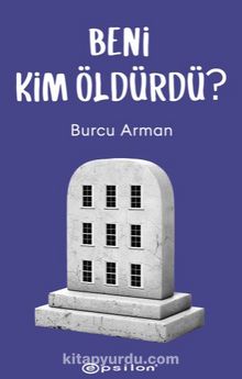 Beni Kim Öldürdü? - Burcu Arman